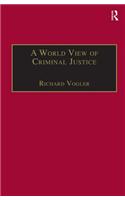 World View of Criminal Justice