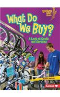 What Do We Buy?