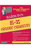 Barron's E-Z Organic Chemistry