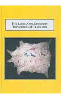 Five Lakota Oral Discourses Transcribed and Translated