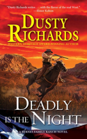 Deadly Is the Night: (9 A Byrnes Family Ranch Novel)