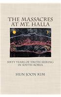 The Massacres at Mt. Halla: Sixty Years of Truth Seeking in South Korea