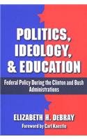 Politics, Ideology, and Education