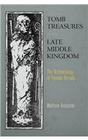 Tomb Treasures of the Late Middle Kingdom