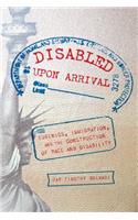 Disabled Upon Arrival