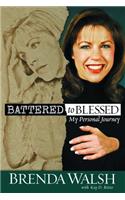 Battered to Blessed