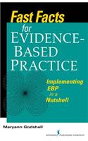 Fast Facts for Evidence-Based Practice