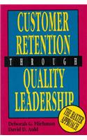 Customer Retention Through Quality Leadership: The Baxter Approach