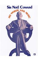 Noel Coward: His Words & Music