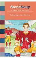 The Stone Soup Book of Sports Stories