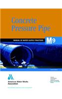M 09 : Concrete Pressure Pipe : Manual Of Water Supply Practice, 2Nd Ed