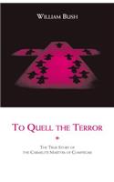 To Quell the Terror