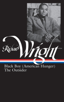 Richard Wright: Later Works (Loa #56): Black Boy (American Hunger) / The Outsider