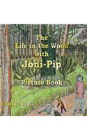 Life in the Wood with Joni-Pip Picture Book