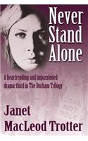 Never Stand Alone