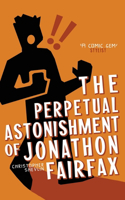 Perpetual Astonishment of Jonathon Fairfax