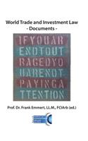 World Trade and Investment Law - Documents
