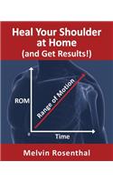 Heal Your Shoulder at Home (and Get Results!)