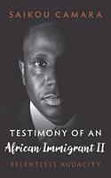 Testimony of an African Immigrant II