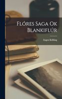 Flóres Saga ok Blankiflúr