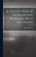 Collection of Diophantine Problems With Solutions