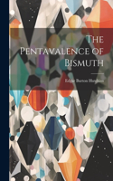 Pentavalence of Bismuth