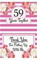 59th Anniversary Journal: Lined Notebook 59th Anniversary Gifts for Her - Funny 59 Year Wedding Anniversary Celebration Gift - 59 Years Together