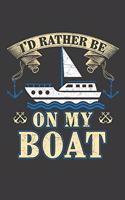 I'd Rather Be On My Boat