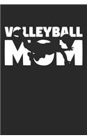Mom Volleyball Notebook - Volleyball Mom - Volleyball Training Journal - Gift for Volleyball Player - Volleyball Diary