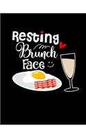 Resting Brunch Face: Funny Quotes and Pun Themed College Ruled Composition Notebook