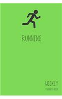 Running Weekly Planner Book: (Run Plan Books)