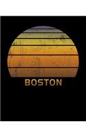 Boston: Wide Ruled Notebook Paper For Work, Home Or School. Vintage Sunset Note Pad Journal For Family Vacations. Travel Diary Log Book For Adults & Kids Wi