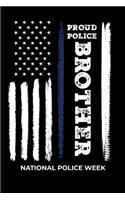 Proud Police Brother National Police Week