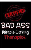 Certified Bad Ass Miracle-Working Therapist