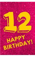 12 Happy Birthday!