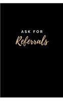 Ask for Referrals