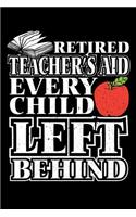 Retired Teacher's Aid Every Child Left Behind