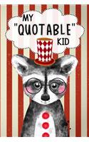 My Quotable Kid Keepsake Notebook For Parents Or Grandparents