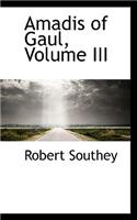 Amadis of Gaul, Volume III