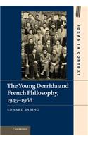 Young Derrida and French Philosophy, 1945-1968