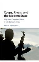 Coups, Rivals, and the Modern State