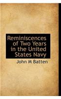 Reminiscences of Two Years in the United States Navy