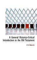 A General Historico-Critical Introduction to the Old Testament