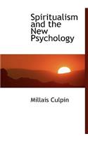 Spiritualism and the New Psychology