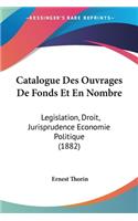 Catalogue Des Ouvrages De Fonds Et En Nombre