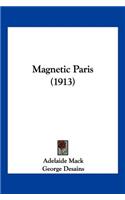 Magnetic Paris (1913)