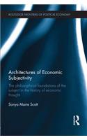 Architectures of Economic Subjectivity