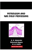 Petroleum And Gas Field Processing