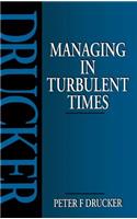 Managing in Turbulent Times