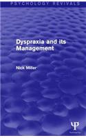Dyspraxia and its Management (Psychology Revivals)